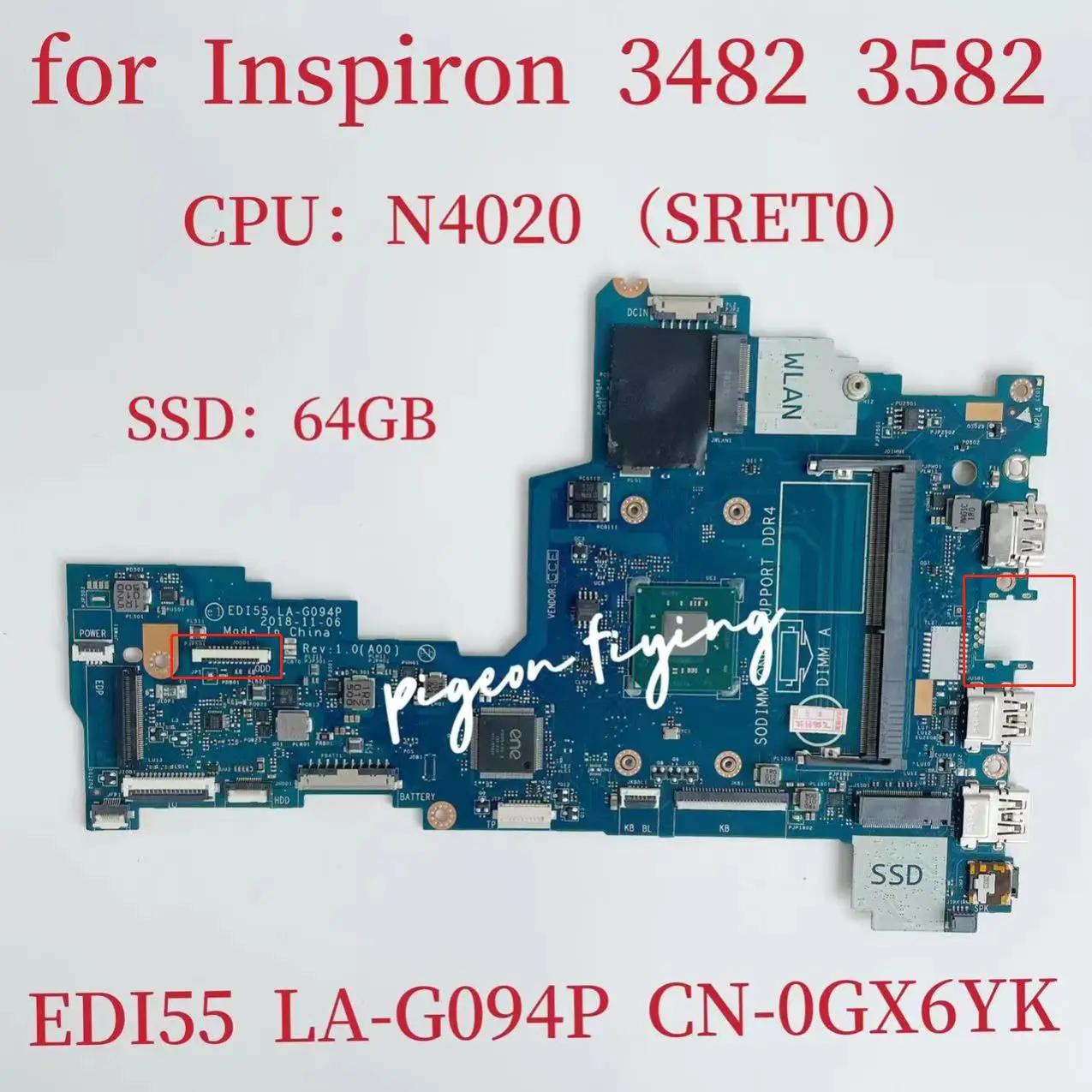  νǷ 3482 3852 Ʈ , EDID55 LA-G094P κ, CPU: N4020 SRET0 SSD:64G CN-0GX6YK 0GX6YK GX6YK ׽Ʈ OK